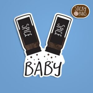 A pun sticker with the phrase 'Spice Spice Baby' written below a pair of upside-down spice shakers shaking out spices. Sticker is on a blue background with a sticky puns logo in the top right corner.