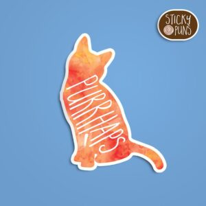 A pun sticker with the word 'PURRhaps' and a contemplative cat. Sticker is on a blue background with a sticky puns logo in the top right corner.