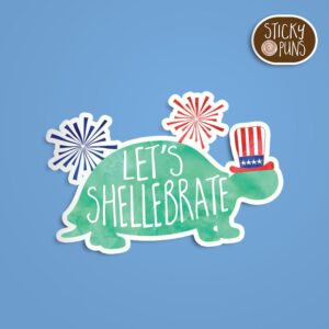 A pun sticker with the phrase 'Let's shellebrate' featuring a patriotic turtle under fireworks. Sticker is on a blue background with a sticky puns logo in the top right corner.