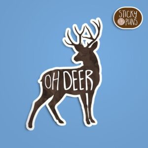 Funny animal pun 'Oh Deer' sticker with a brown silhouette of a deer and white playful lettering, perfect cute deer sticker for nature and pun lovers