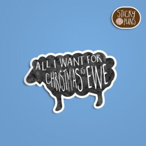 A pun sticker with the phrase 'All I want for Christmas is EWE' featuring a sheep. Sticker is on a blue background with a sticky puns logo in the top right corner.