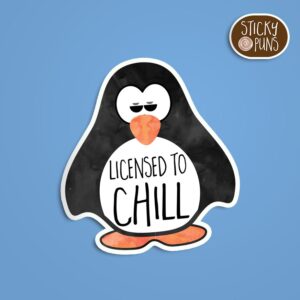 A pun sticker with the phrase 'Licensed to CHILL' featuring a cool penguin. Sticker is on a blue background with a sticky puns logo in the top right corner.