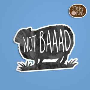 Not BAAAD sticker featuring funny pun with silhouette of a black sheep and playful lettering