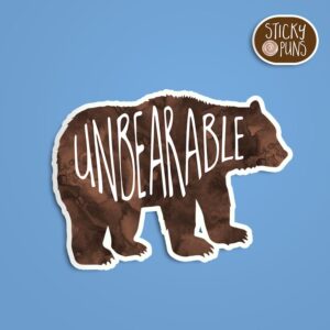 A pun sticker with the word 'unbearable' written on a bear. Sticker is on a blue background with a sticky puns logo in the top right corner.