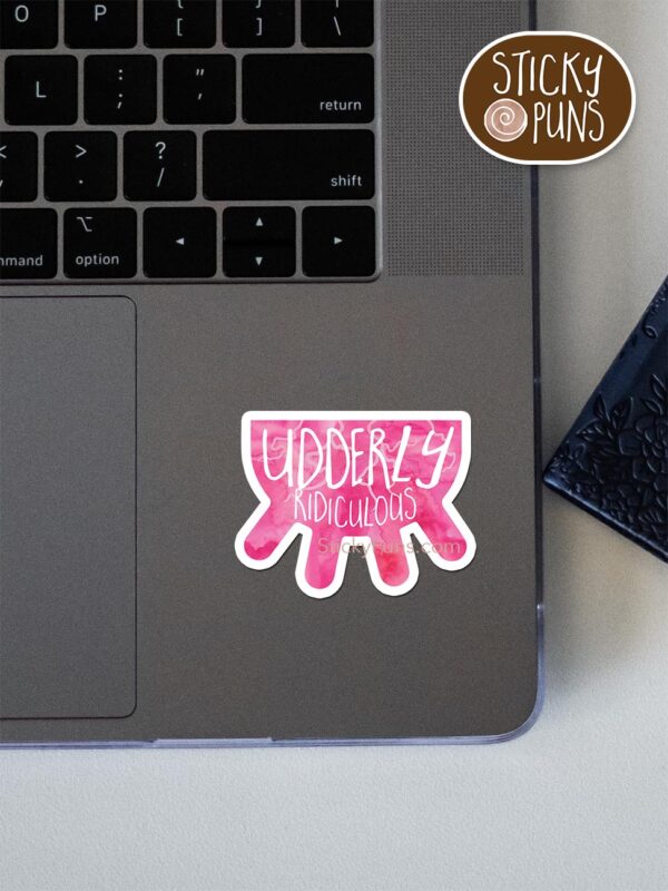 udderly ridiculous pun sticker shown stuck on a laptop