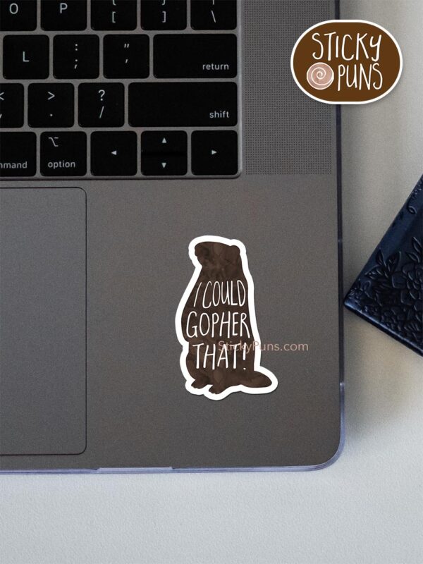 I could gopher that pun sticker shown stuck on a laptop