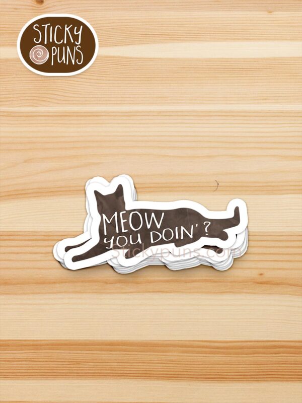 stack of MEOW you doin?cat pun stickers