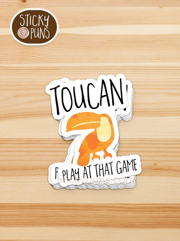 stack of TOUCAN play at that game pun stickers