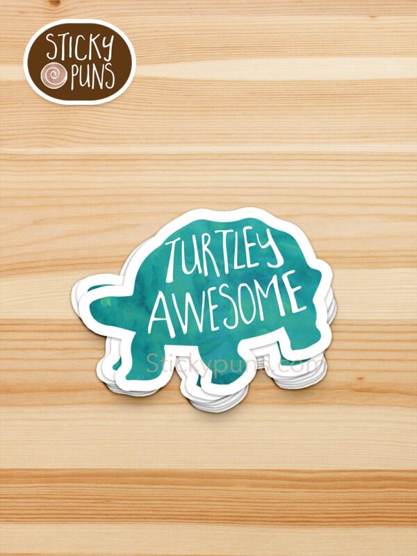 stack of Turtley awesome - tortoise pun stickers