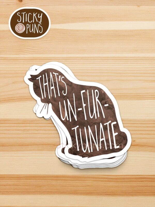 stack of That's unFURtunate - cute cat pun stickers