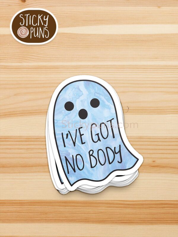 stack of I've Got No BODY pun stickers