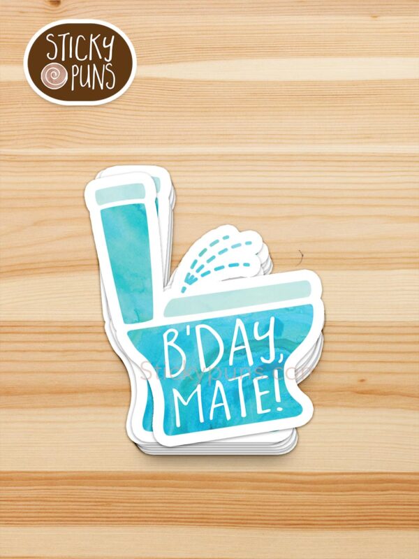 stack of B'day, Mate! pun stickers