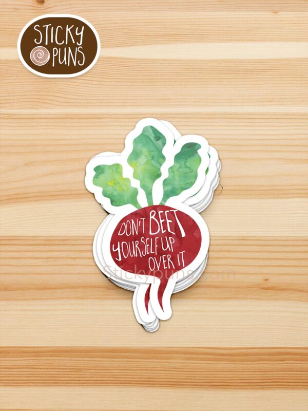 stack of Don't BEET yourself up over it pun stickers