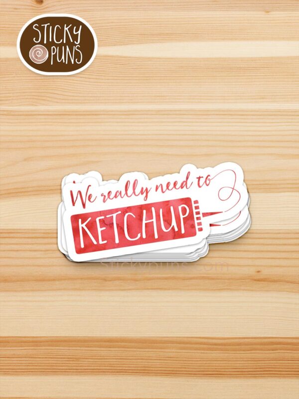 stack of pAdd a tasty twist to your relationships and connections with our 'We Really Need to KETCHUP' ketchup pun sticker. Stick it on your notes or belongings to remind everyone that it's time to catch up and RELISH the moments together. It's a 'saucy' way to stay connected! un stickers