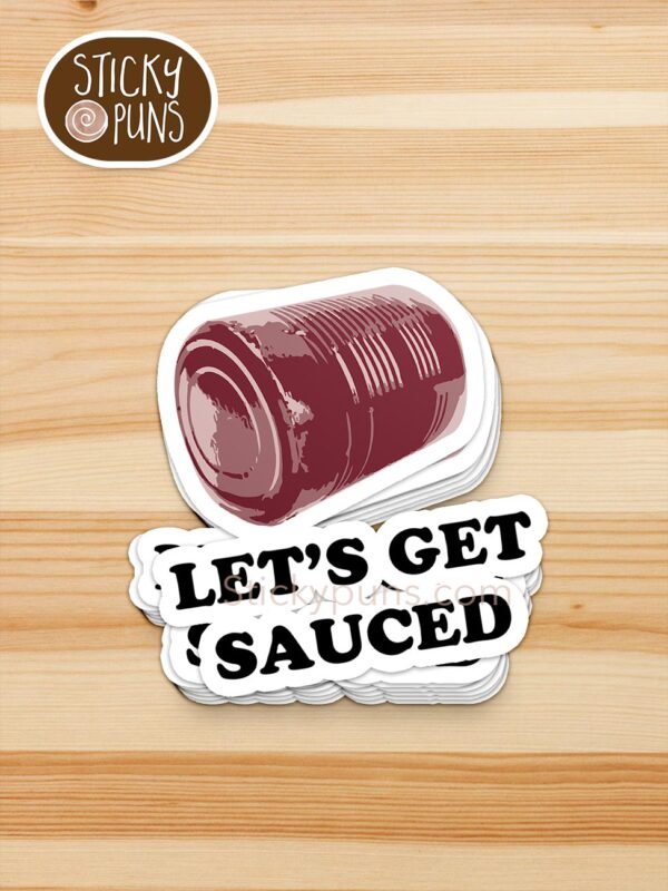stack of 'Let's Get SAUCED' canned cranberry sauce pun stickers
