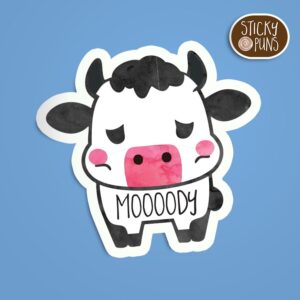 funny cow pun sticker - a cute cow with the word "moooody" written on it