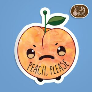 funny moody peach sticker that says peach please