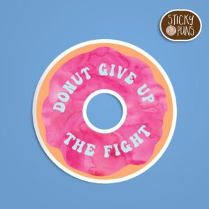 Donut Give Up pink motivational sticker