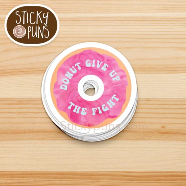 Donut Give Up inspirational sticker for laptops and bottles