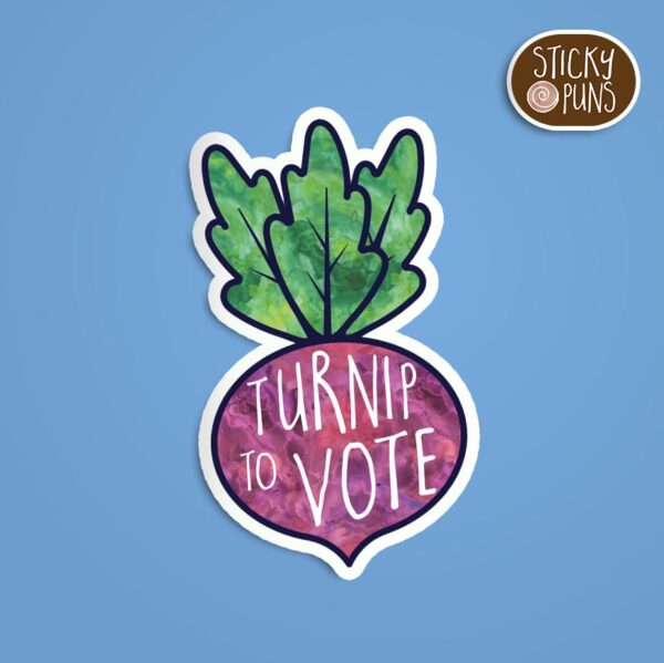 Funny political sticker with turnip pun reading "Turnip to Vote"